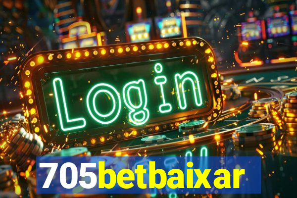705betbaixar