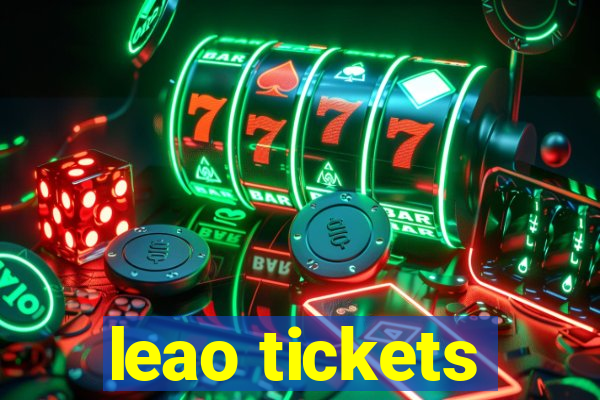leao tickets
