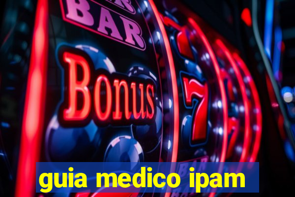 guia medico ipam