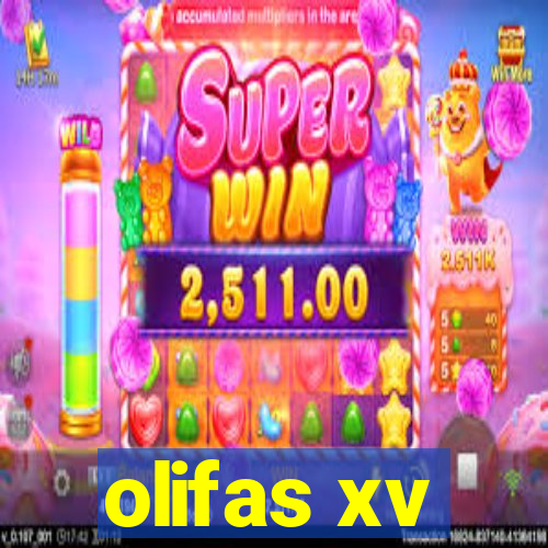 olifas xv