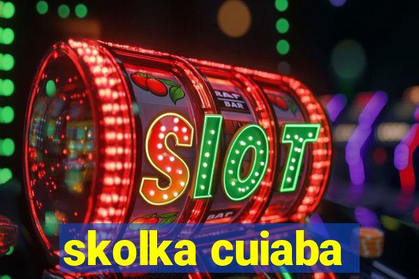 skolka cuiaba