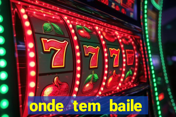 onde tem baile hoje em joinville