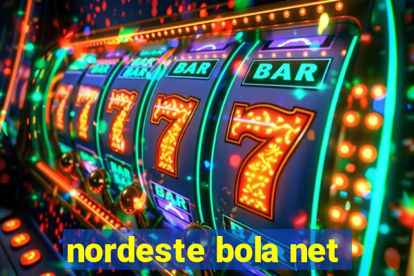 nordeste bola net