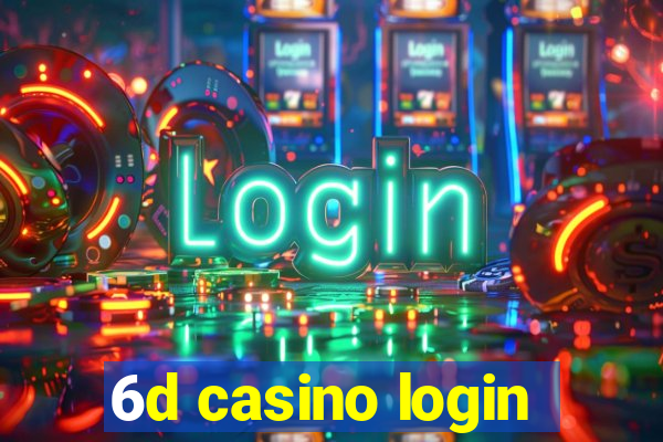 6d casino login