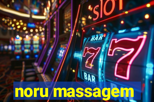 noru massagem