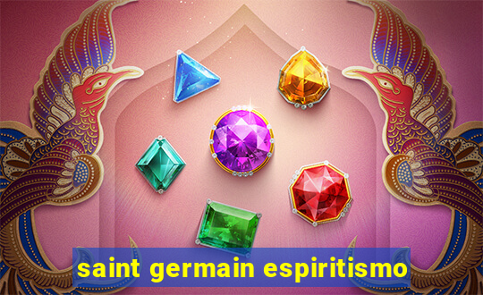 saint germain espiritismo