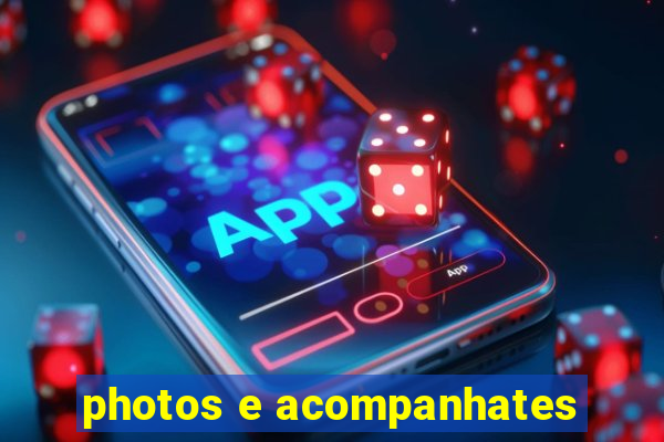photos e acompanhates
