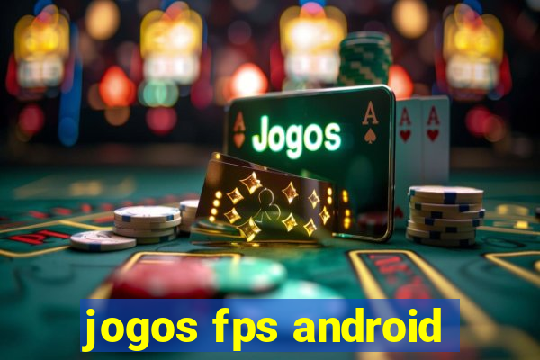 jogos fps android