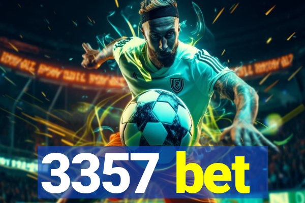 3357 bet