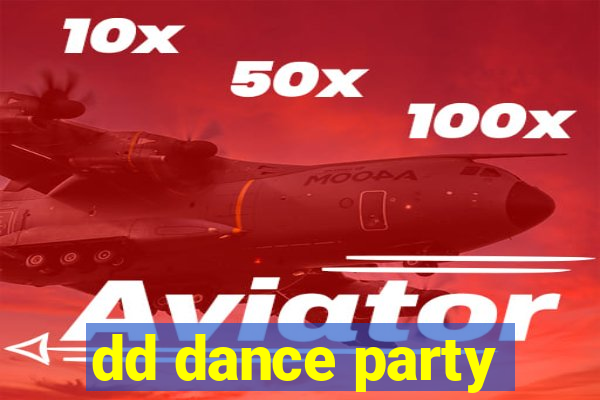 dd dance party