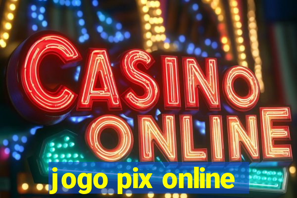 jogo pix online