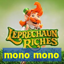 mono mono