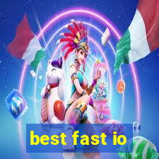 best fast io
