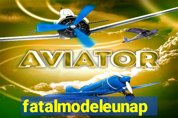 fatalmodeleunapolis