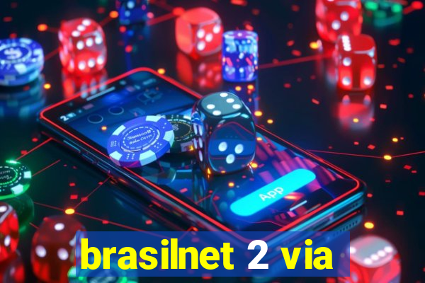 brasilnet 2 via