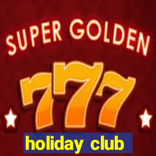 holiday club
