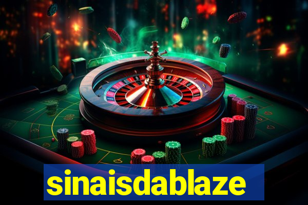 sinaisdablaze