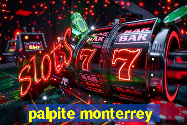 palpite monterrey