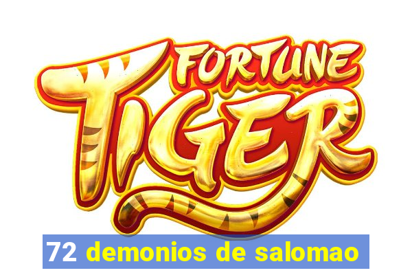 72 demonios de salomao