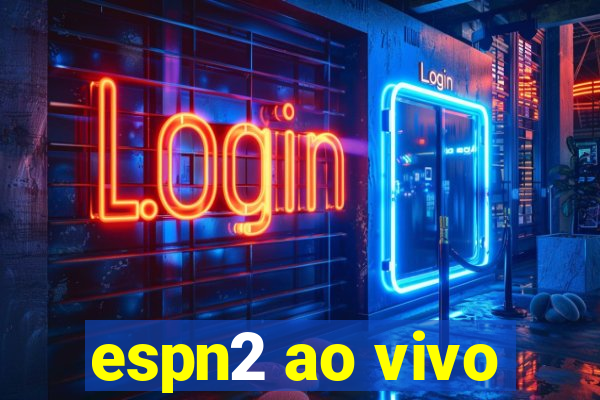espn2 ao vivo