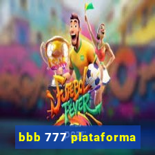 bbb 777 plataforma