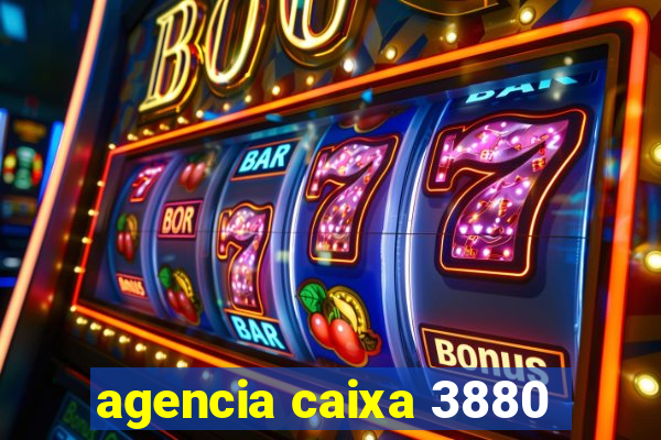 agencia caixa 3880