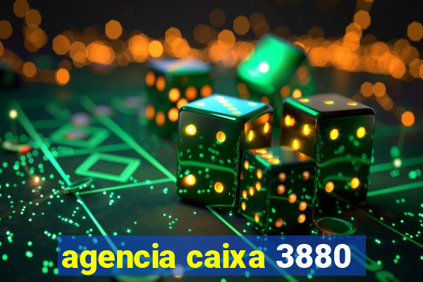 agencia caixa 3880