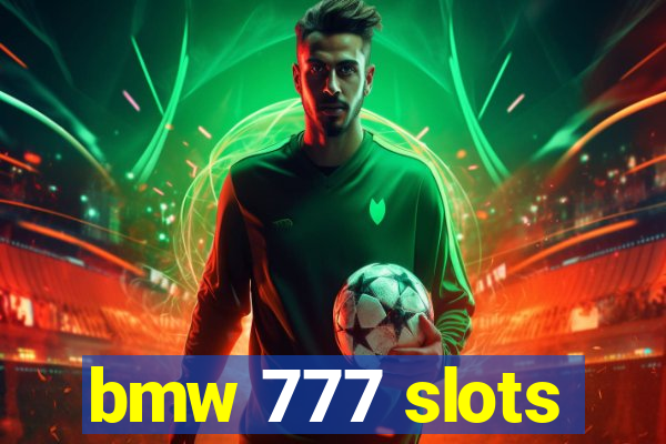 bmw 777 slots