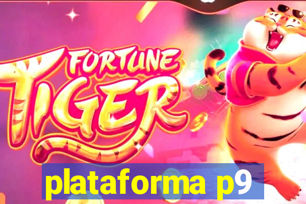 plataforma p9