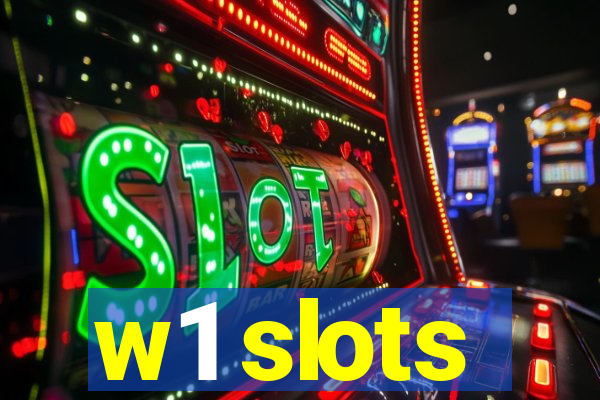 w1 slots