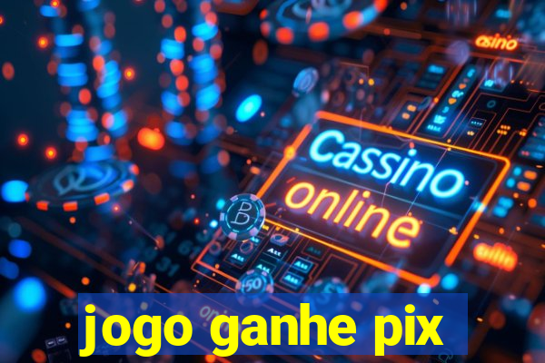 jogo ganhe pix