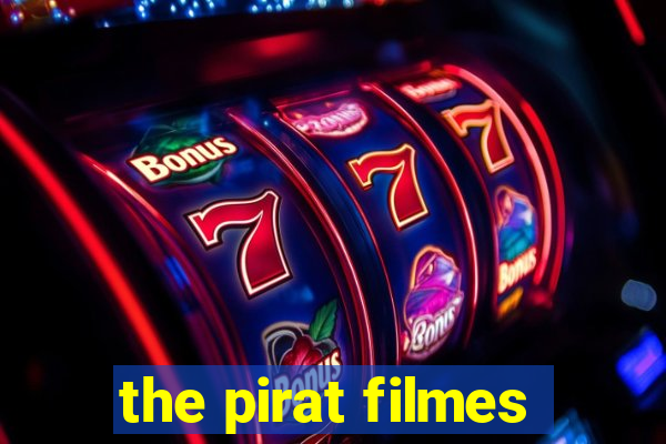 the pirat filmes