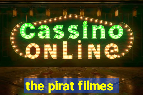 the pirat filmes