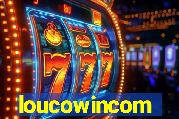 loucowincom