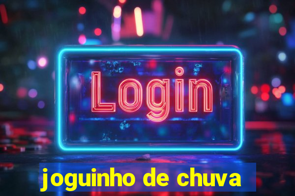 joguinho de chuva