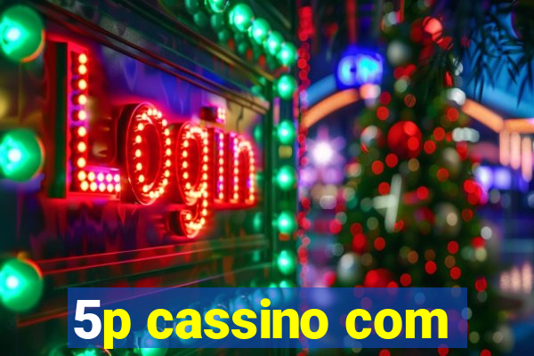 5p cassino com