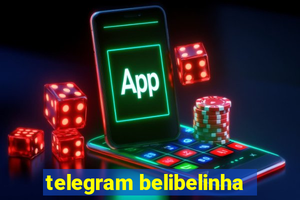 telegram belibelinha