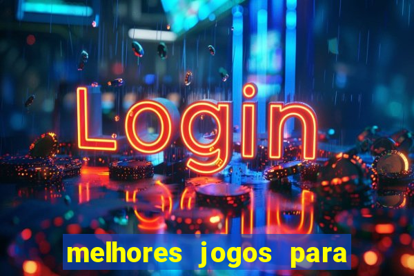 melhores jogos para o tablet