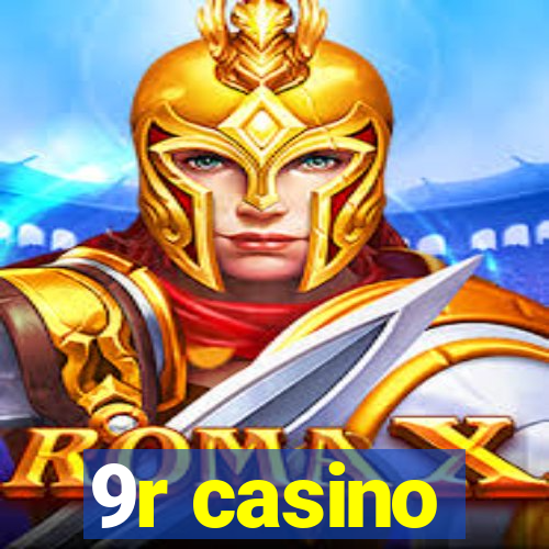 9r casino