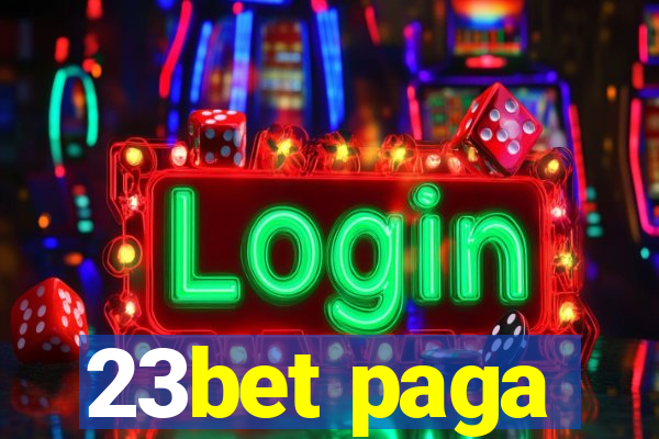 23bet paga
