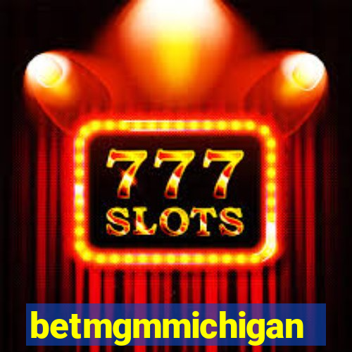 betmgmmichigan