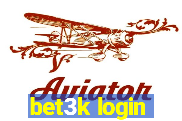 bet3k login