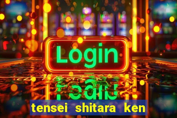 tensei shitara ken deshita dublado