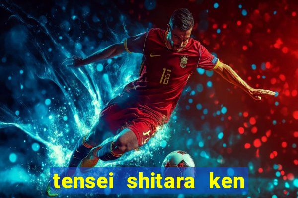 tensei shitara ken deshita dublado
