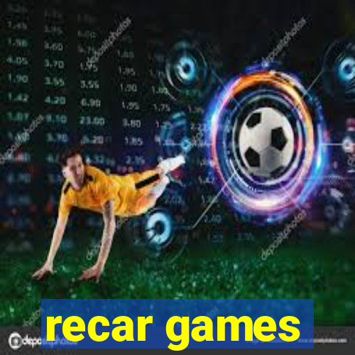 recar games