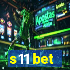 s11 bet