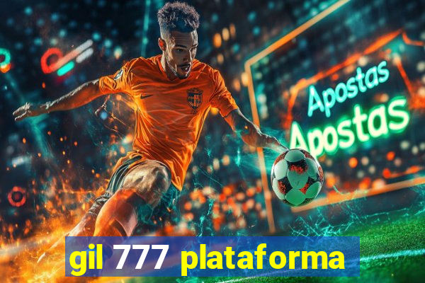 gil 777 plataforma