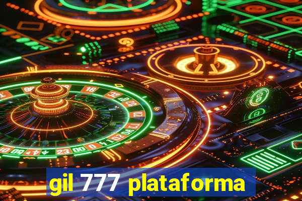 gil 777 plataforma