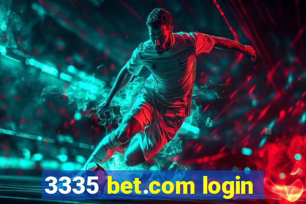3335 bet.com login