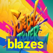 blazes